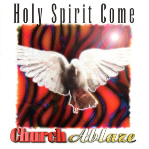 Holy Spirit Come