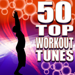 50 Top Workout Tunes (Unmixed Workout Music For Cardio, Jogging, Running & Fitness)