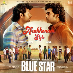 Arakkonam Style (From "Blue Star")