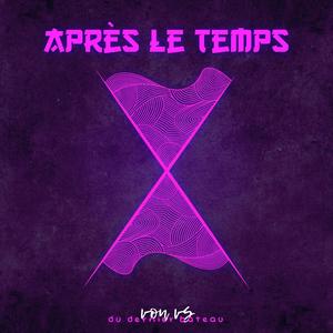 Après le temps (feat. Yukaï) [Explicit]