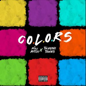 Colors (feat. Twayne Towns) [Explicit]