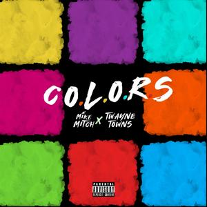 Colors(feat. Twayne Towns) (Explicit)