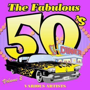 The Fabulous Fifties Volume 2