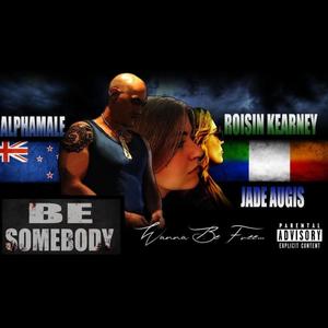 Wanna Be Free. (feat. Roisin Kearney & Jade Augis) (Explicit)