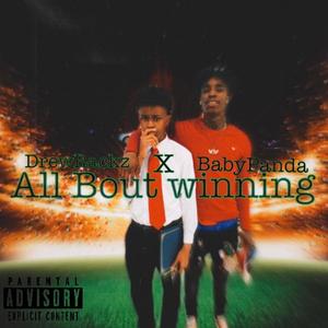 All Bout Winning (feat. DrewRackz) [Explicit]