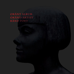 Okänt Album, Okänd Artist, Känd Poet