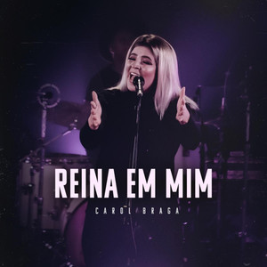 Reina em Mim