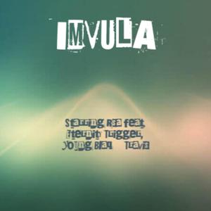 Imvula (feat. Eternity Trigger, Young Blaq & Travis)