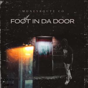 Foot In Da Door (Explicit)