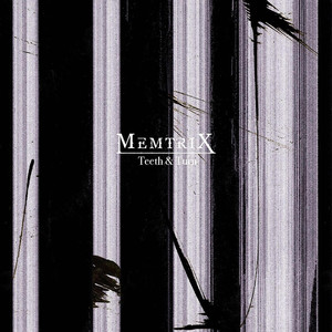 Memtrix - Teeth & Turn (Original Mix)
