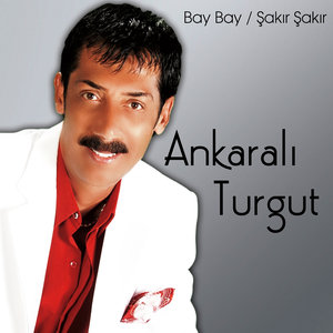 Bay Bay / Şakır Şakır