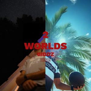 2 WORLDS (Explicit)