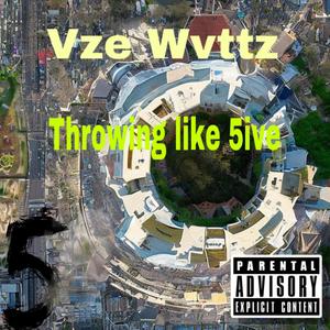 Throwing Like 5ive (Explicit)