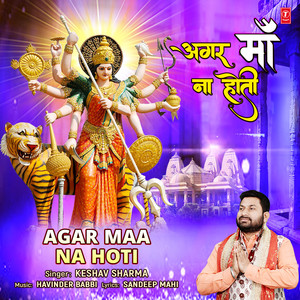 Agar Maa Na Hoti