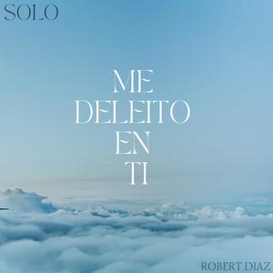 Solo me deleito en ti