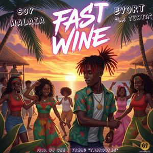 Fast Wine (feat. Evort La Tinta & DJ Cee|Explicit)