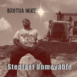 Stedfast Unmovable