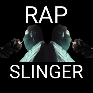 Rap Slinger (Explicit)