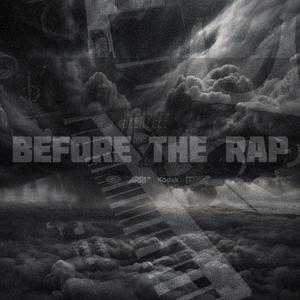 Before The Rap (Explicit)