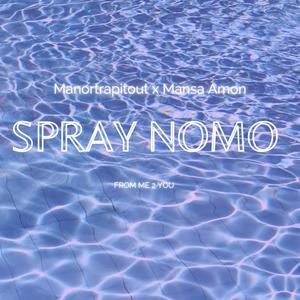 Spray NoMo (Explicit)