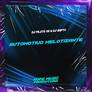 Automotivo Melotizante (Explicit)