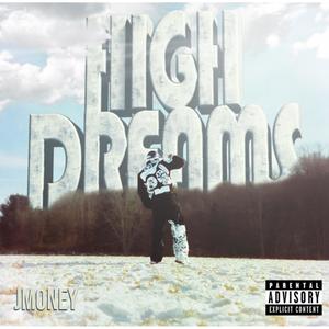 High Dreamss (Explicit)