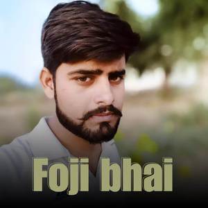 Foji bhai