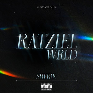 Ratziel Wrld Sesion 38 (Explicit)