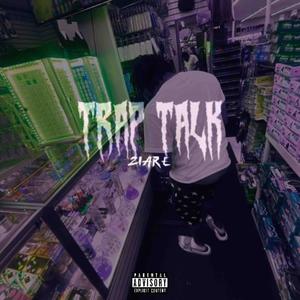 Trap Talk (Explicit)