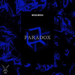 Paradox (Bangbass Remix)