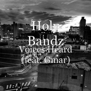 Voices Heard (feat. Gmar)