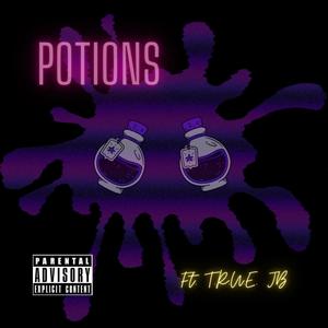 Potions (feat. TRUE JB) (Explicit)