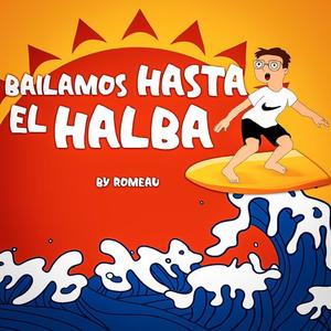 BAILAMOS HASTA EL HALBA (Radio Edit)