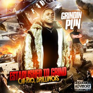 Established To Grind - Chi-Raq, Drillinois (Explicit)