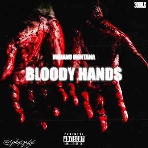 Bloody Hands (Explicit)