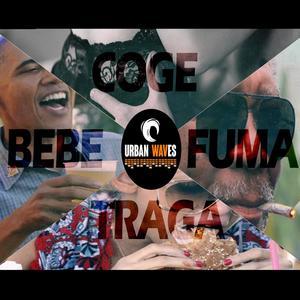 Coge, fuma, traga, bebe(feat. Cacho Montes, Reckza E.M.W & Big Guaba) (Explicit)