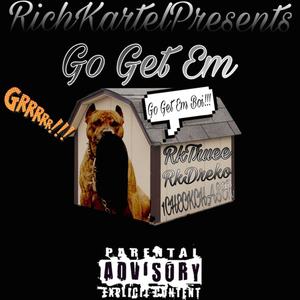 Go Get Em (feat. RkDreko & 1checkchaser) [Explicit]