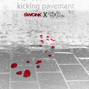 Kicking Pavement (Explicit)