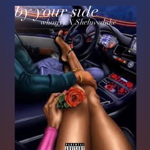 By Your Side (feat. Whosjyy) (Explicit)