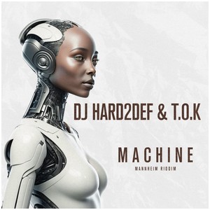 Machine (Mannheim Riddim)