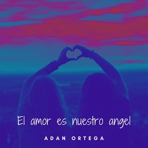 El amor es nuestro angel (Demo)