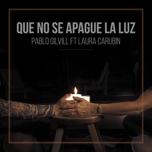 Que No Se Apague la Luz (feat. Laura Carubin)