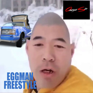 Eggman(Freestyle) (Explicit)
