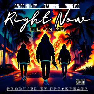 Right Now (feat. Yung Vdo) (Explicit)