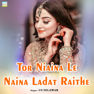 Tor Niaina Le Naina Ladat Raithe