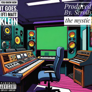 Know How It Goes (Explicit)
