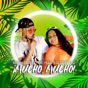 ¡MUCHO, MUCHO!(feat. Villalta El Bendecido)