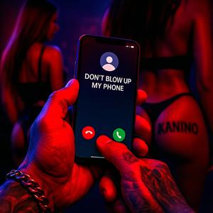 DON'T BLOW UP MY PHONE (feat. Jess Jade) (Remix|Explicit)