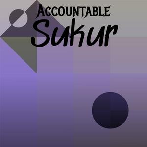 Accountable Sukur