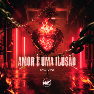 Amor É uma Ilusão (Explicit)